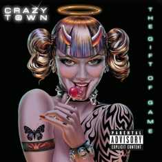 Crazy Town - Gift Of Game