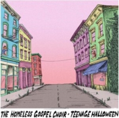 Homeless Gospel Choir The And Teen - The Homeless Gospel Choir ? Teenage