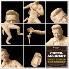 Cheer-Accident - Here Comes The Sunset (Random Color