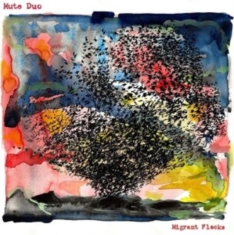 Mute Duo - Migrant Flocks