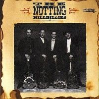 Notting Hillbillies - Missing...Presumed Having in the group CD / Country at Bengans Skivbutik AB (551771)