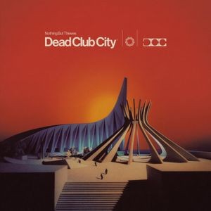 Nothing But Thieves - Dead Club City (Deluxe)