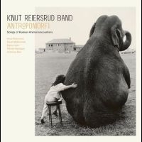 Knut Reiersrud Band - Antropomorfi