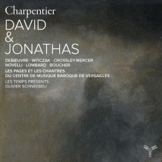 Les Temps Présents & Olivier Schneebeli - Charpentier: David & Jonathas