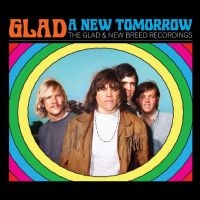 Glad - A New Tomorrow - The Glad And New B