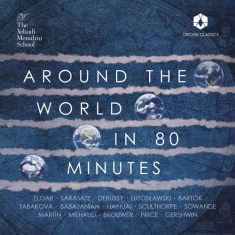 Pupils Of The Yehudi Menuhin School - Around The World In 80 Minutes