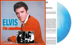 Elvis Presley - I'm Counting On Them: Otis Blackwell & D