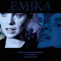 Emika - Transcended Before Me Feat Horace A
