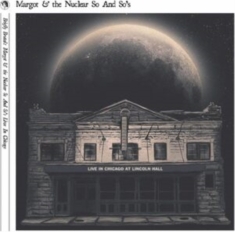 Margot And The Nuclear So And So's - Briefly Brutal - Live In Chicago (D