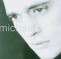 Michael Bublé - Michael Bublé