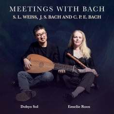 Emelie Roos & Dohyo Sol - Meetings  With Bach - Emelie Roos &