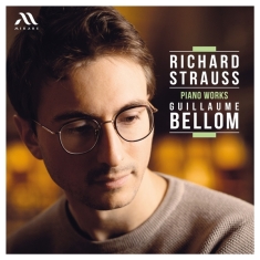 Guillaume Bellom - Richard Strauss: Piano Works