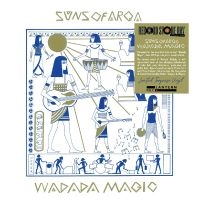 Suns Of Arqa - Wadada Magic