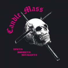 Candlemass - Split Seams/Vikt Hörn Epicus Doomicus