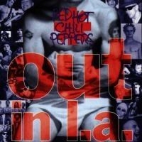 Red Hot Chili Peppers - Out In L.A. in the group Minishops / Red Hot Chili Peppers at Bengans Skivbutik AB (552122)