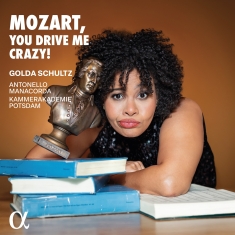 Golda Schultz - Mozart, You Drive Me Crazy!