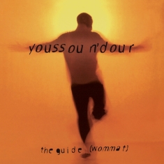 Youssou N Dour - The Guide (Wommat)