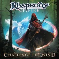 Rhapsody Of Fire - Challenge The Wind (Digipack)