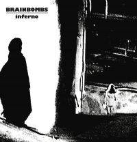 Brainbombs - Inferno (Vinyl Lp)