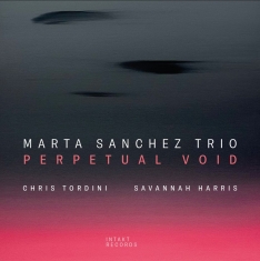 Marta Sanchez Trio - Perpetual Void