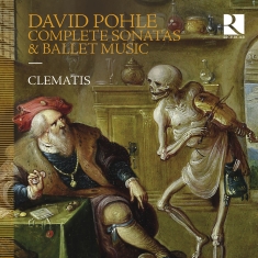 David Pohle - Complete Sonatas & Ballet Music