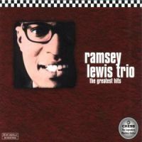 Ramsey Lewis Trio - Chess Ms/Greatest Hi in the group CD / Pop at Bengans Skivbutik AB (552252)