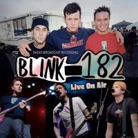 Blink 182 - Live On Air/Radio Broadcasts (2 Cd