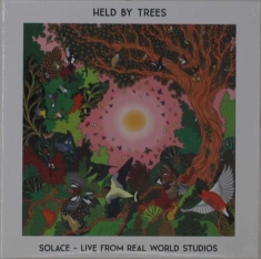 Held By Trees - Solace - Live From Real World Studios