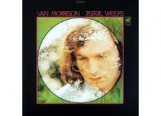 Van Morrison - Astral Weeks