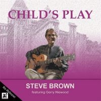 Steve Brown - Child's Play
