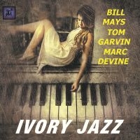 Bill Mays & Tom Garvin & Marc Devin - Ivory Jazz