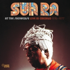 Sun Ra - At The Showcase: Live In Chicago 66-67