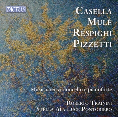 Roberto Trainini Stella Ala Luce P - Casella, Mule, Respighi & Pizzetti: