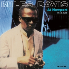 Miles Davis - At Newport 1955 & 1958