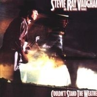 Vaughan Stevie Ray & Double T - Couldn't Stand The Weather in the group CD / Blues,Jazz at Bengans Skivbutik AB (552477)