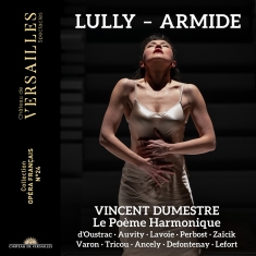 Le Poeme Harmonique Vincent Dumest - Lully: Armide