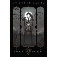 My Dying Bride - Macabre Cabaret Textile Poster
