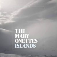 Mary Onettes The - Islands