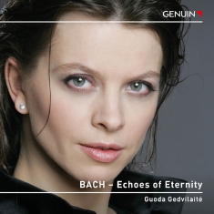 Guoda Gedvilaite - Bach: Echoes Of Eternity