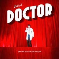 Girl And Girl - Call A Doctor (Loser Edition White