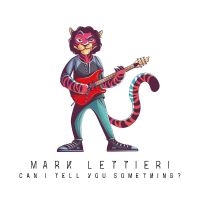 Lettieri Mark - Can I Tell You Something?