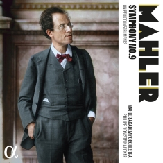 Mahler Academy Orchestra Philipp V - Mahler: Symphony No. 9 On Period In