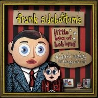 Sidebottom Frank - Little Box Of Bobbins - Frank's Fan