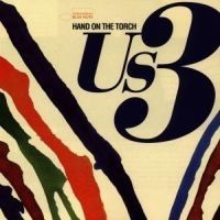 Us3 - Hand On The Torch in the group CD / CD Blue Note at Bengans Skivbutik AB (554943)