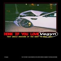 Vegyn - Text While Driving If You Want To M