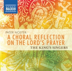Kings Singers The - Pater Noster