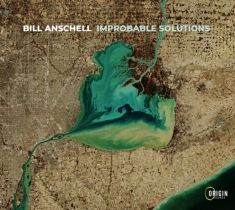 Bill Anschell - Improbable Solutions