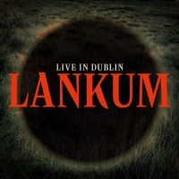Lankum - Live In Dublin (Black Vinyl)