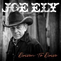 Ely Joe - Driven To Drive