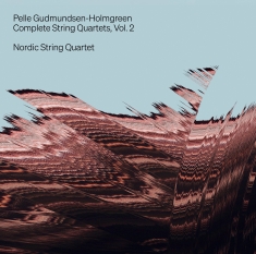 Nordic String Quartet - Gudmundsen-Holmgreen: Complete Stri